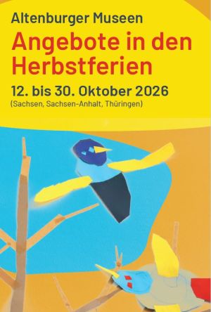 Programm der Altenburger Museen in den Herbstferien